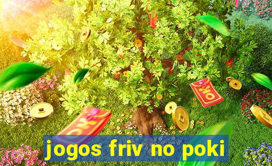 jogos friv no poki